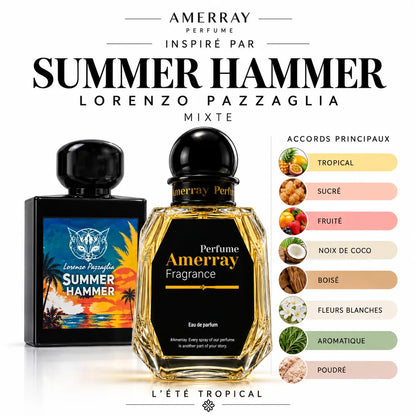 Amerray inspiré par Summer Hammer Lorenzo Pazzaglia – accords tropical · sucré · fruité · noix de coco · boisé · fleurs blanches · aromatique · poudré