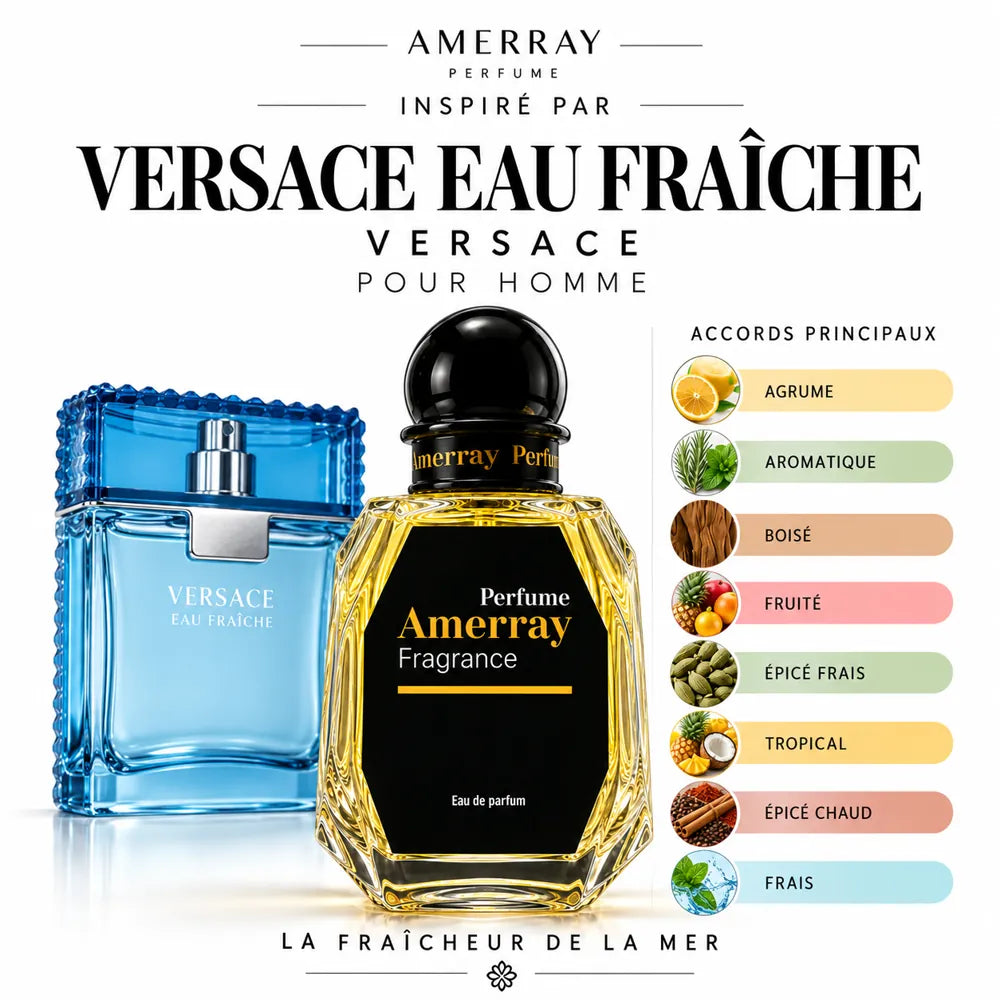 Amerray inspiré par Versace Eau Fraîche Versace – accords agrume · aromatique · boisé · fruité · épicé frais · tropical · épicé chaud · frais