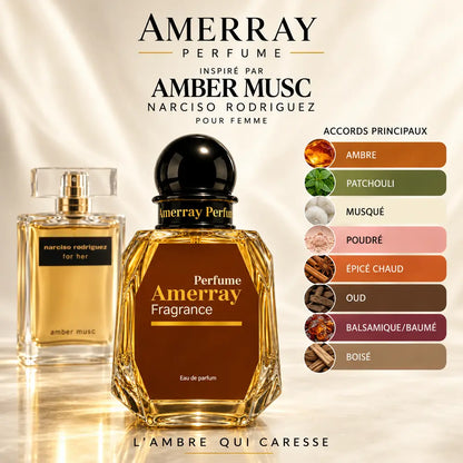 Amerray inspiré par Amber Musc Narciso Rodriguez – accords ambre · patchouli · musqué · poudré · épicé chaud · oud · balsamique/baumé · boisé