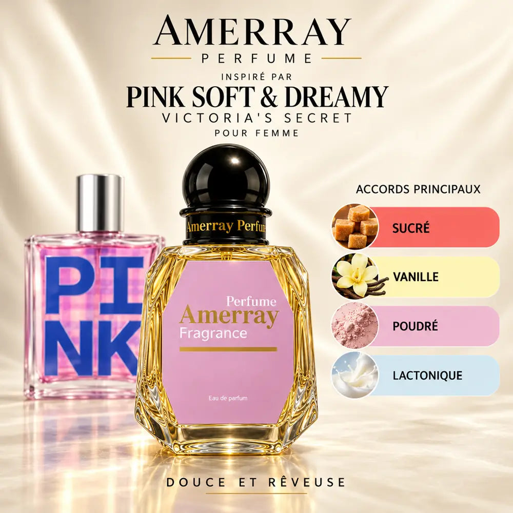 Amerray inspiré par Pink Soft & Dreamy Victoria's Secret – accords sucré · vanille · poudré · lactonique