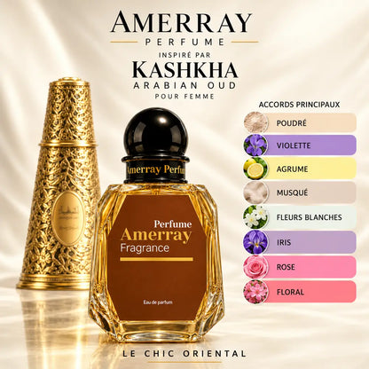 Amerray inspiré par Kashkha Arabian Oud – accords poudré · violette · agrume · musqué · fleurs blanches · iris · rose · floral