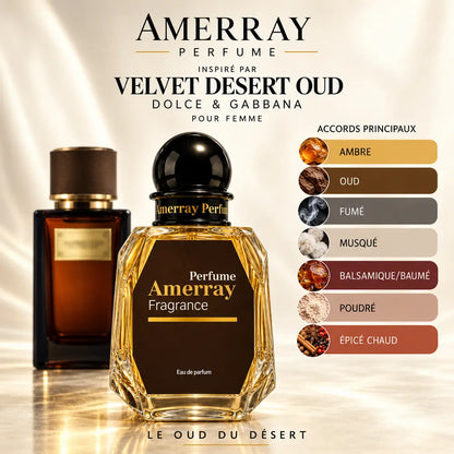 Amerray inspiré par Velvet Desert Oud Dolce & Gabbana – accords ambre · oud · fumé · musqué · balsamique/baumé · poudré · épicé chaud