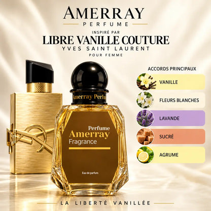 Amerray inspiré par Libre Vanille Couture Yves Saint Laurent – accords vanille · fleurs blanches · lavande · sucré · agrume